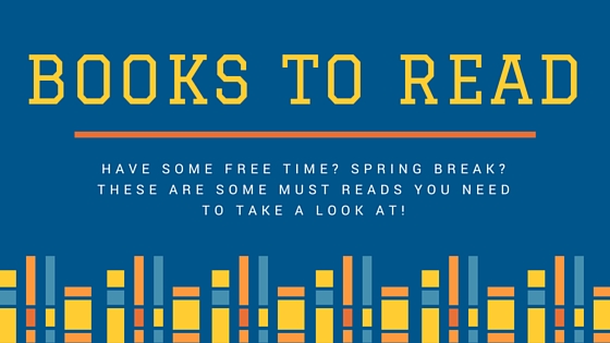 7 Books to Read this Spring&nbsp;Break